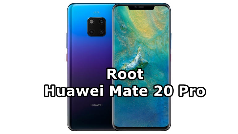 mundstykke Selvforkælelse måle How to Install TWRP Recovery And Root Huawei Mate 20 Pro